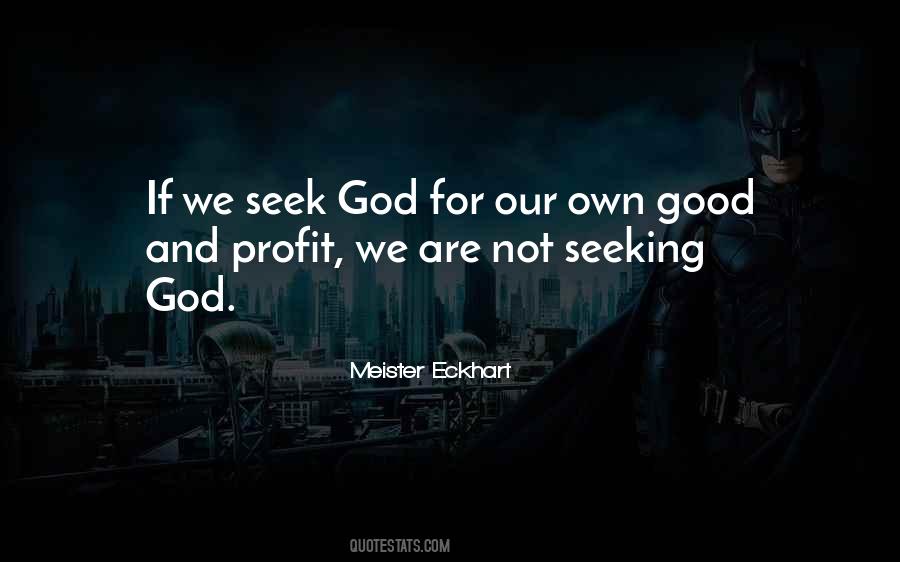 Seek God Quotes #303083