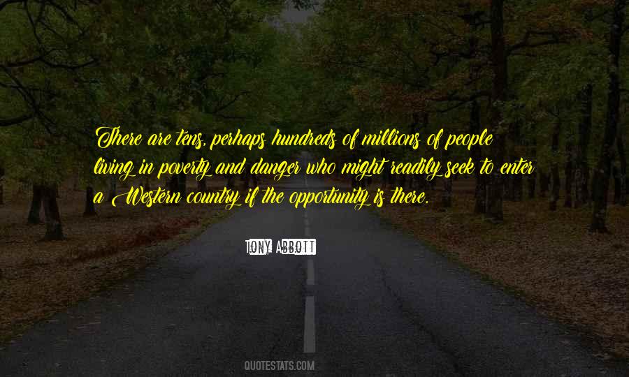 Seek Opportunity Quotes #1049630