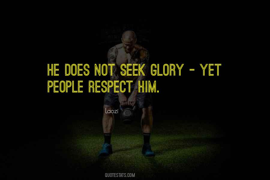 Seek Respect Quotes #1413376