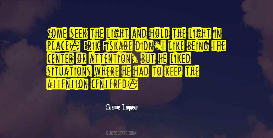 Seek The Light Quotes #38028