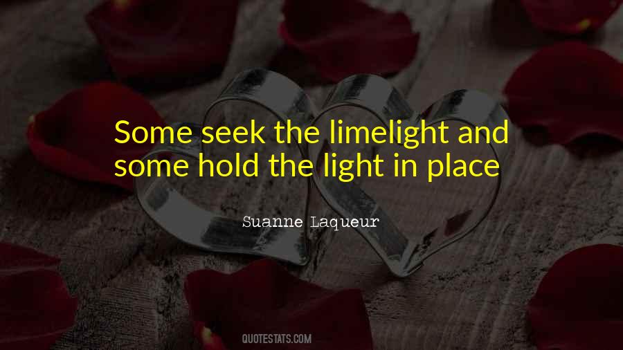 Seek The Light Quotes #704618