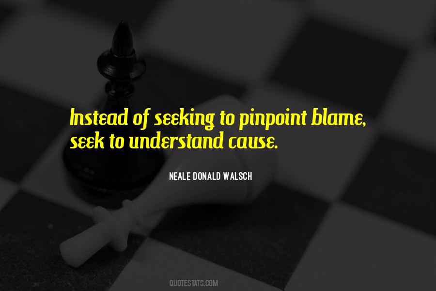 Seek To Understand Quotes #1647937