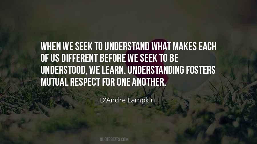 Seek To Understand Quotes #394812