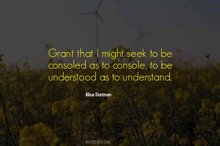 Seek To Understand Then To Be Understood Quotes #309620