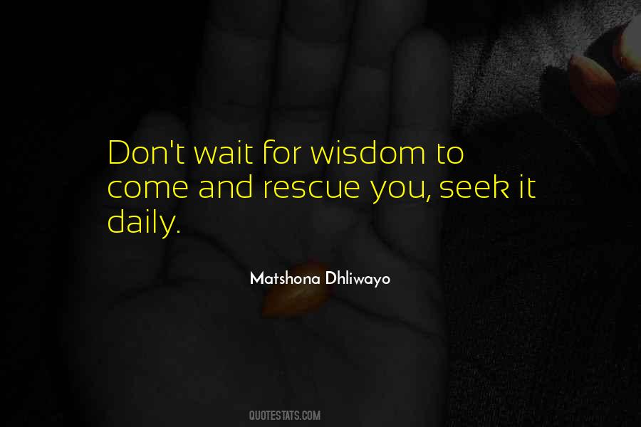 Seek Wisdom Quotes #742985