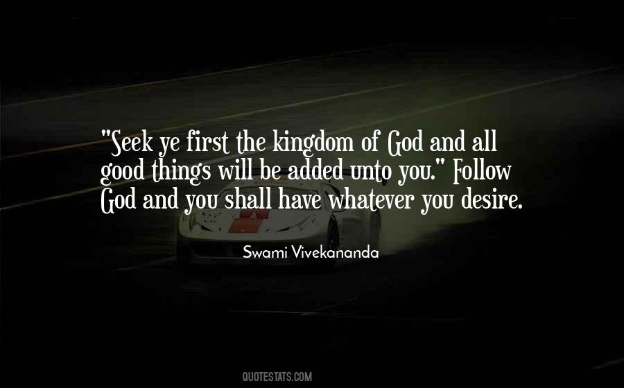 Seek Ye First The Kingdom Of God Quotes #1073411