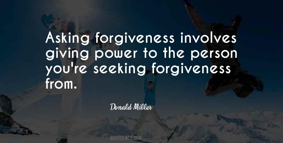 Seeking Forgiveness From Others Quotes #1870992