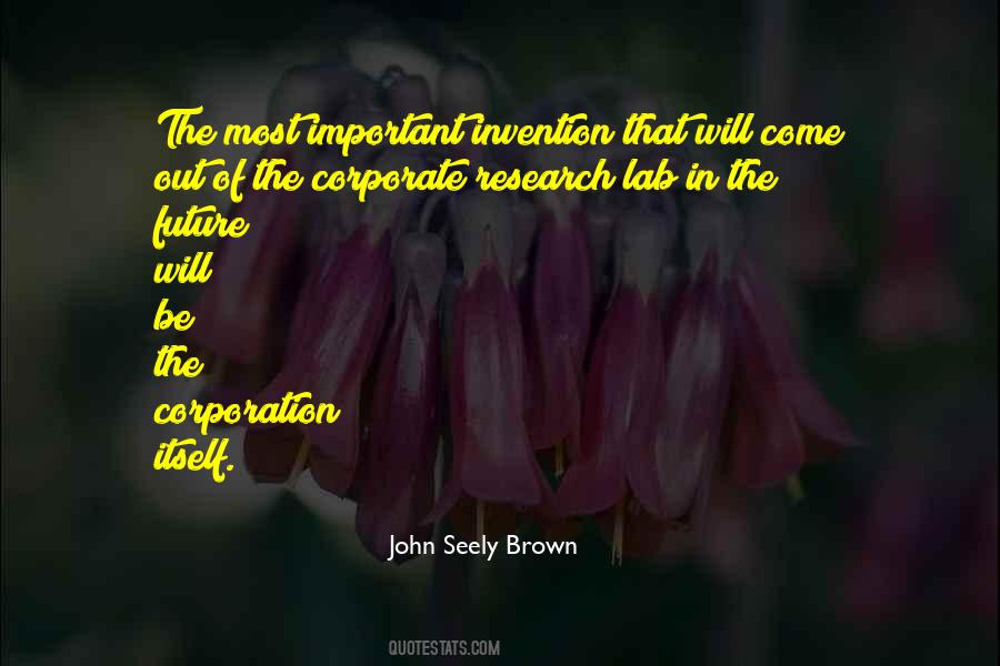 Seely Brown Quotes #1141162