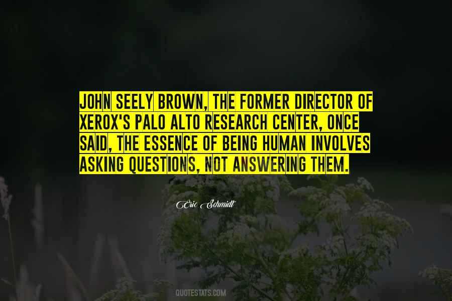 Seely Brown Quotes #342448
