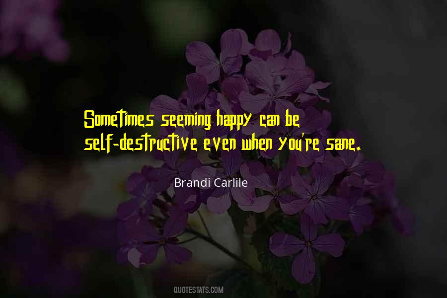 Seeming Happy Quotes #1054084