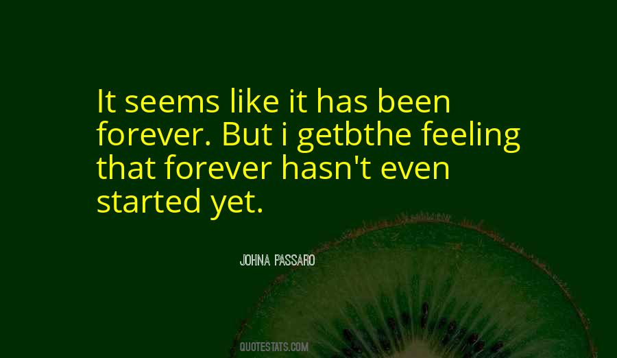 Seems Like Forever Quotes #902851