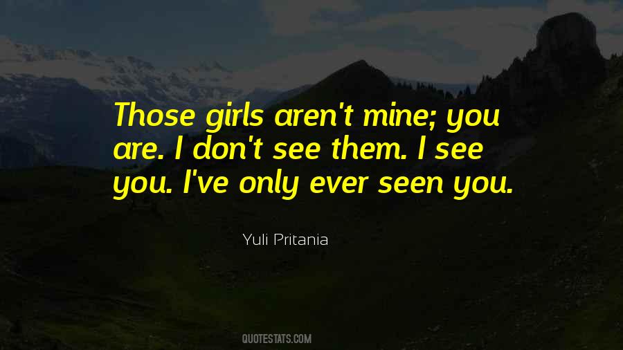 Seen You Quotes #1027210