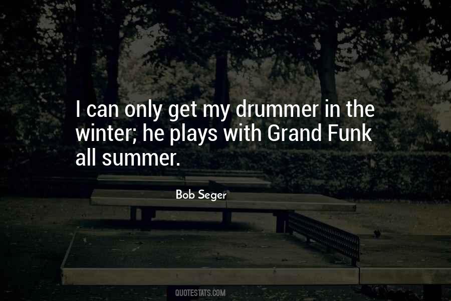 Seger Quotes #906600