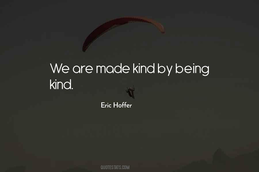 Quotes About Being Kind To Each Other #16596