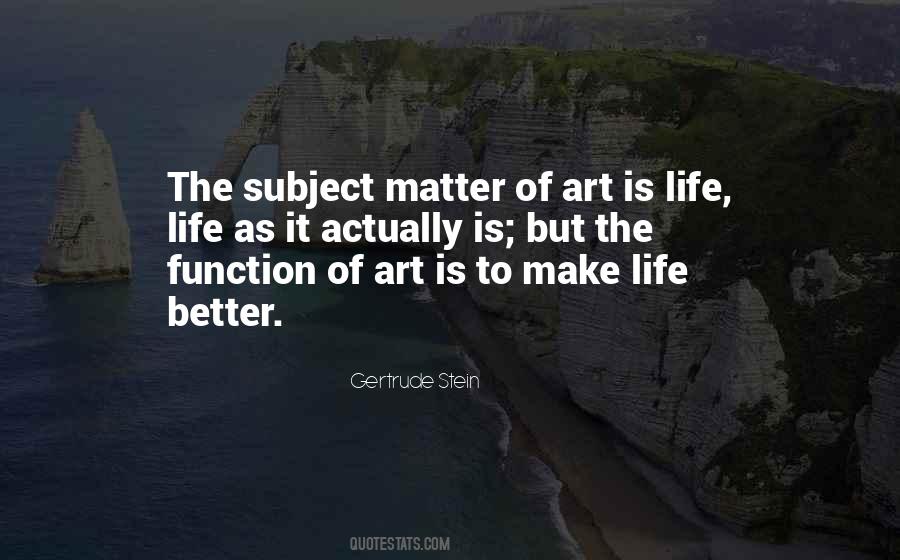 Quotes About Art Is Life #561158