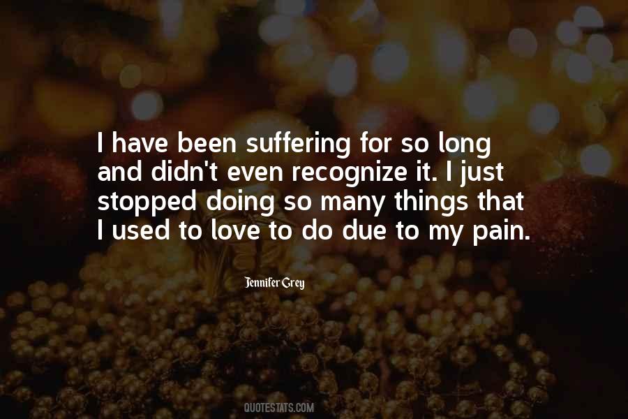 Quotes About Suffering And Love #282545
