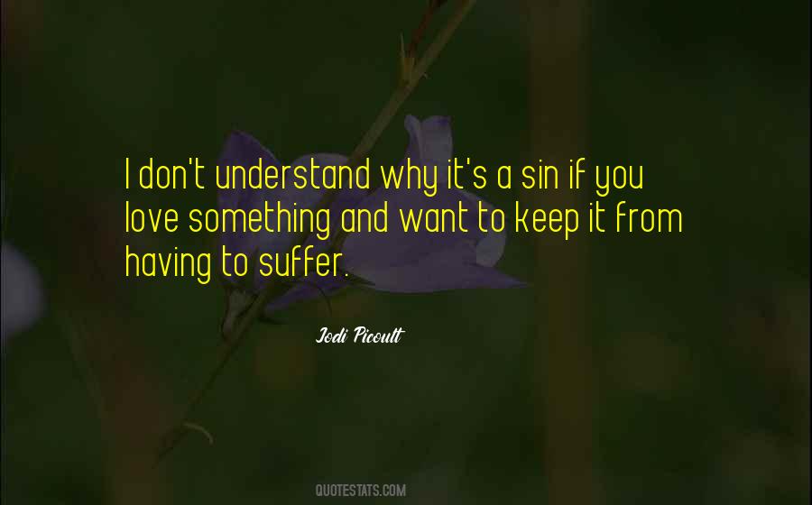 Quotes About Suffering And Love #477002
