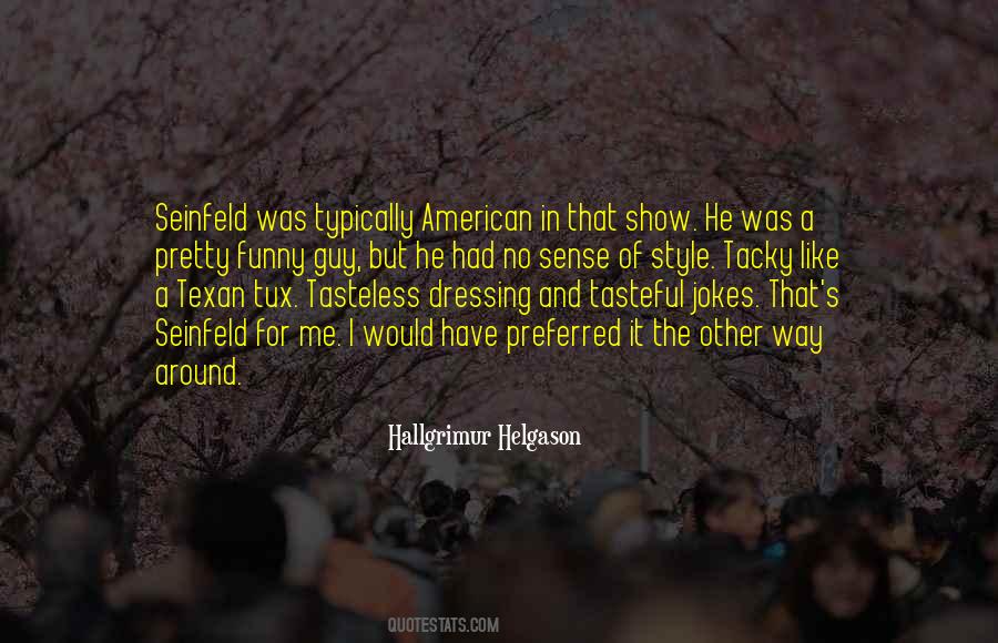 Seinfeld Tv Show Quotes #540201