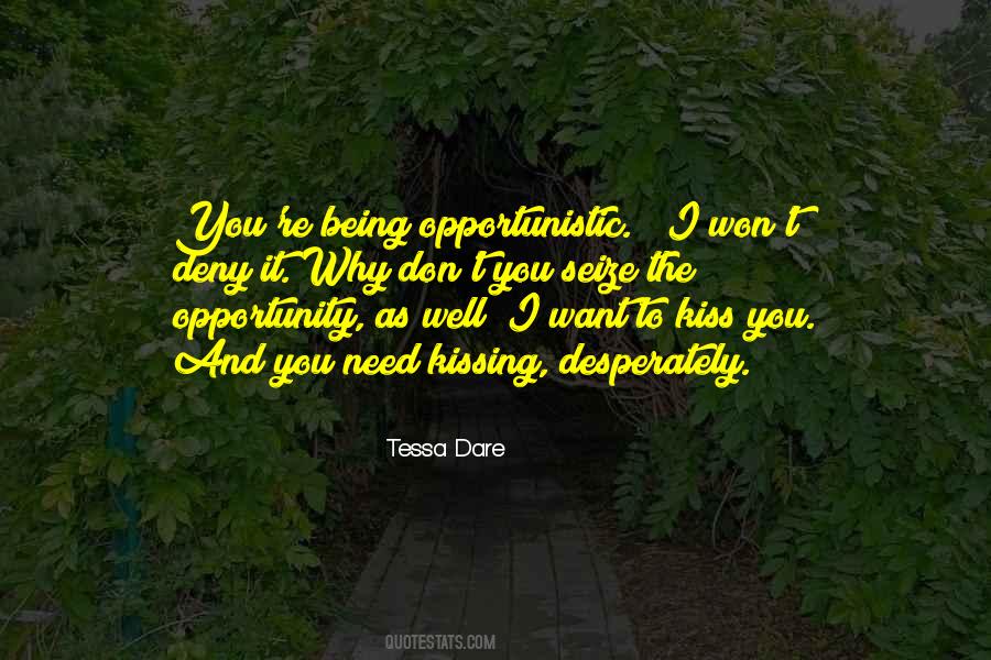 Seize An Opportunity Quotes #90084