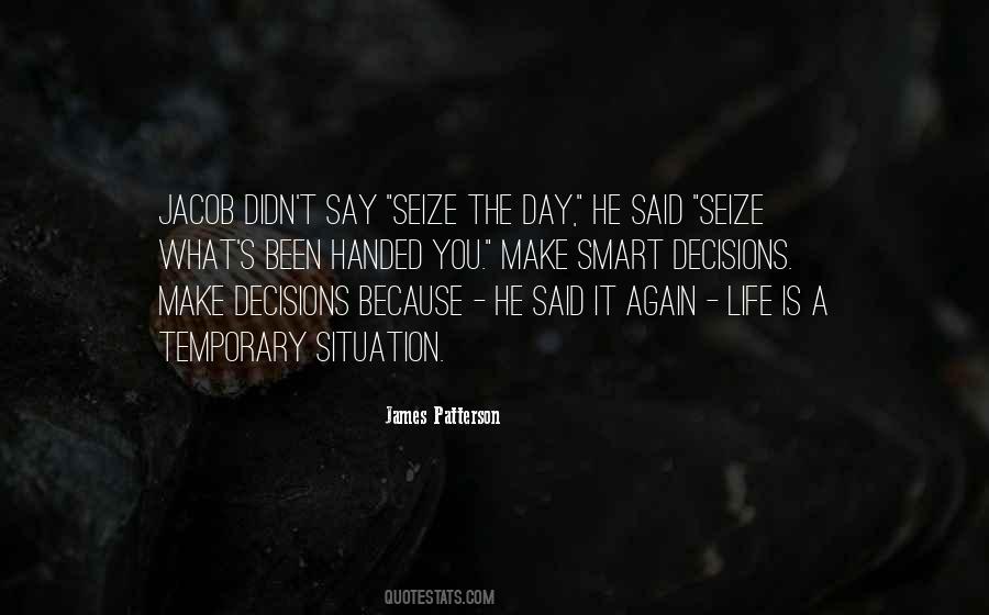 Seize Life Quotes #1714290