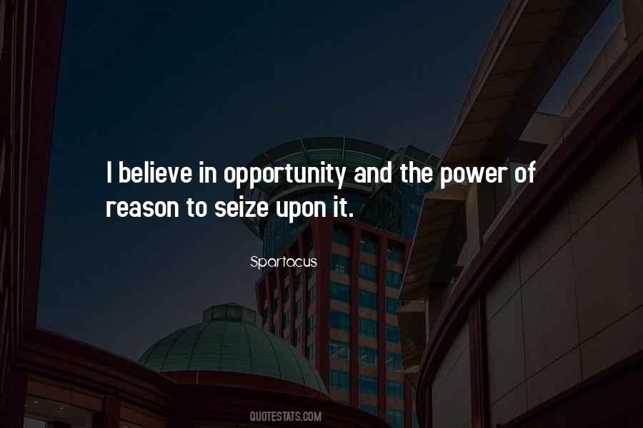 Seize Opportunity Quotes #1626055