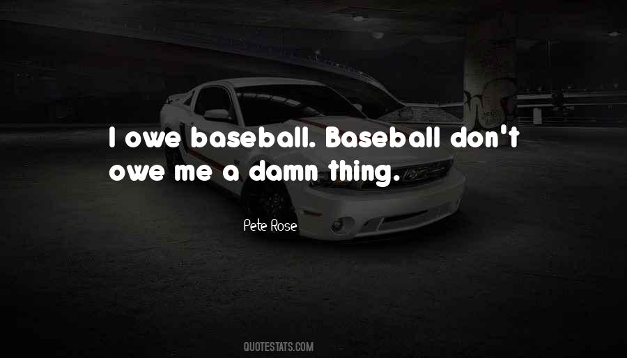 Quotes About Pete Rose #1142922