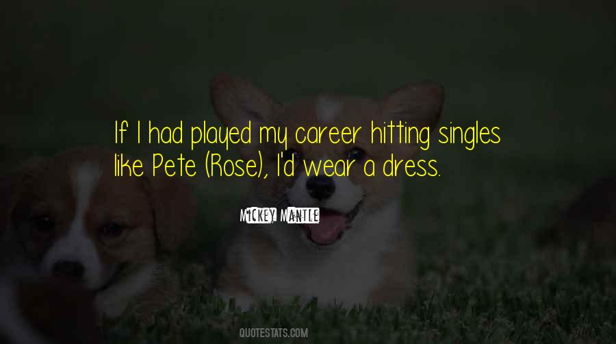 Quotes About Pete Rose #1280083
