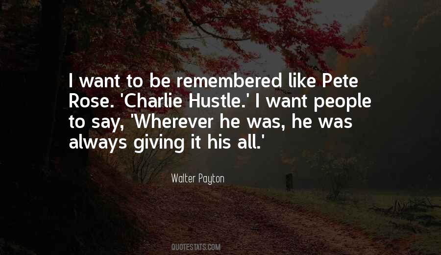 Quotes About Pete Rose #414444