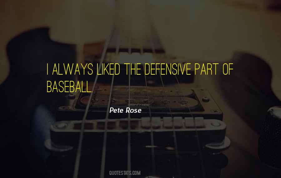 Quotes About Pete Rose #529081