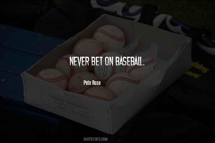 Quotes About Pete Rose #916720