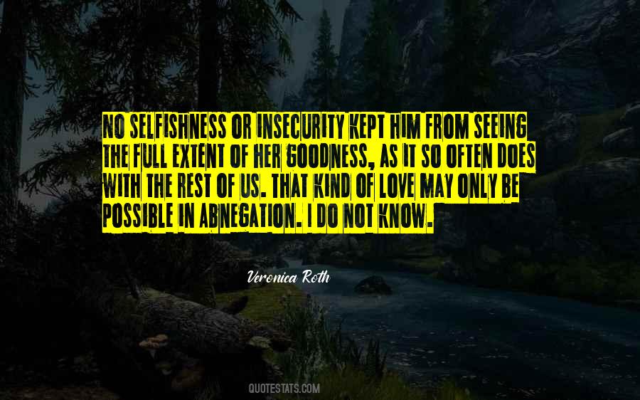 Self Abnegation Quotes #1602101 Self Abnegation Quotes #1602101
