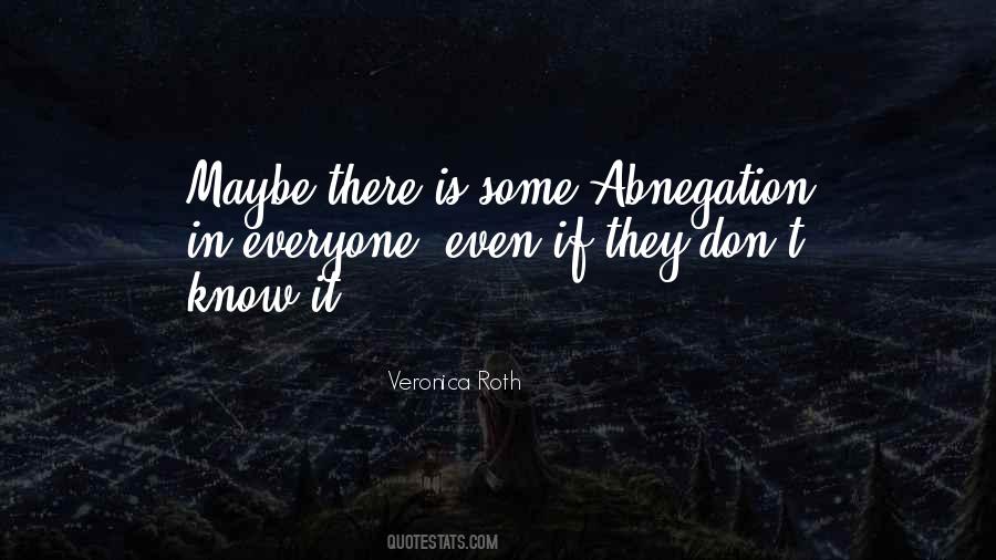 Self Abnegation Quotes #1622732