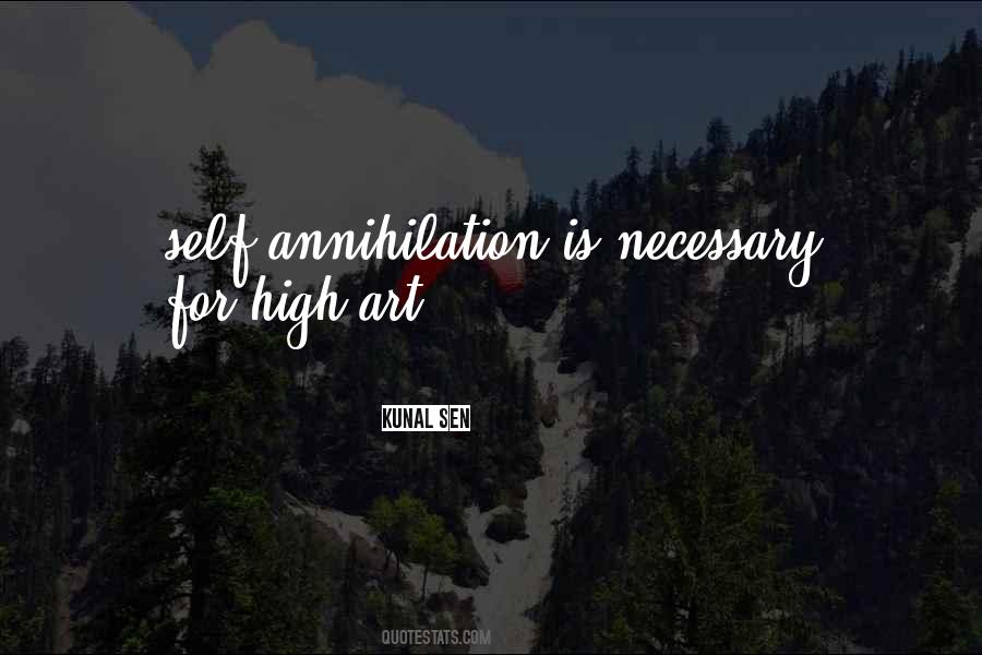 Self Annihilation Quotes #661616
