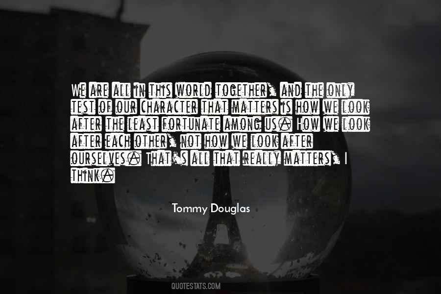 Quotes About Tommy Douglas #871229