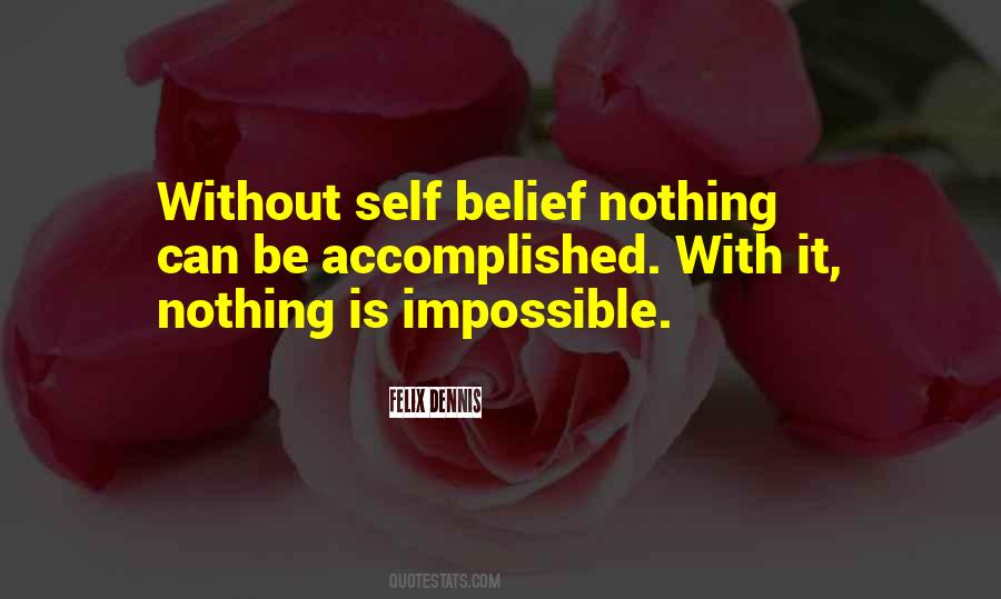 Self Belief Quotes #1708567