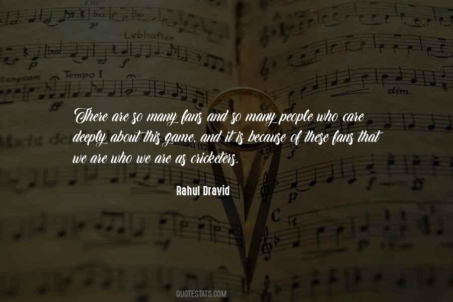 Quotes About Rahul Dravid #1068490