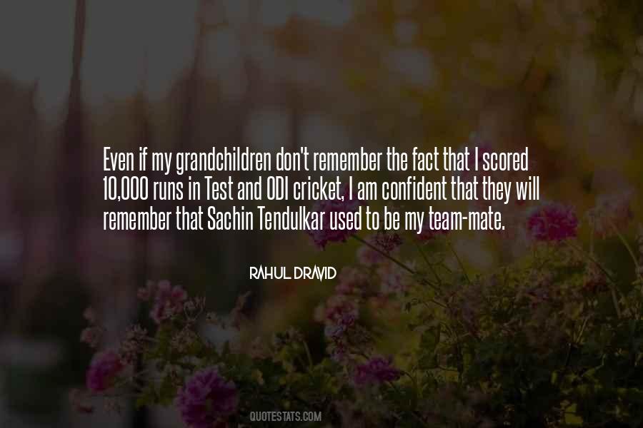 Quotes About Rahul Dravid #1102412
