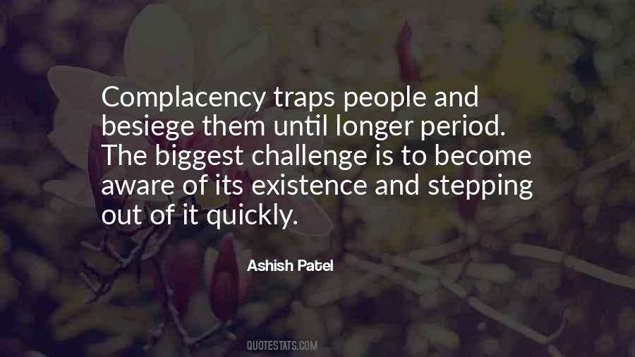 Self Complacency Quotes #1016002