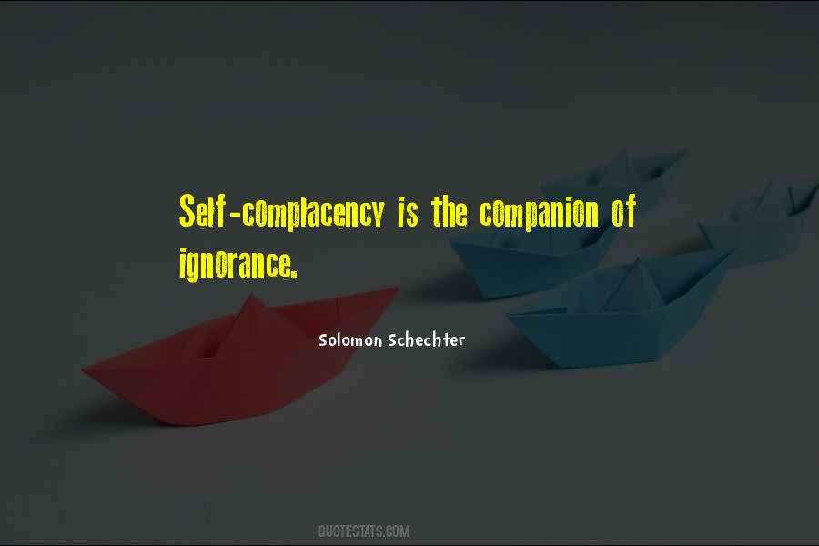 Self Complacency Quotes #31189