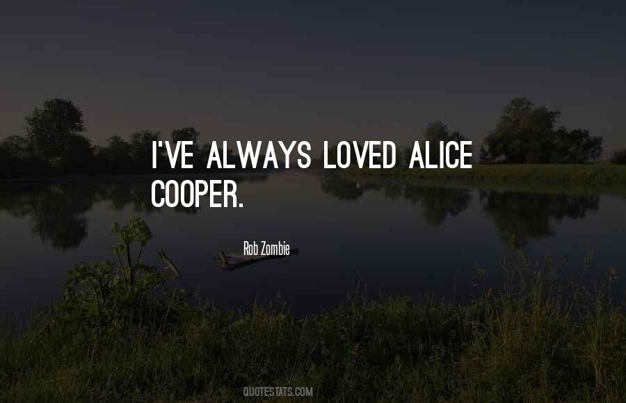 Quotes About Alice Cooper #1269545