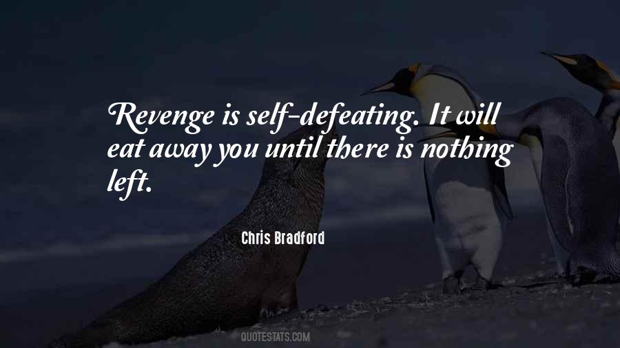 Self Defeating Quotes #1819878