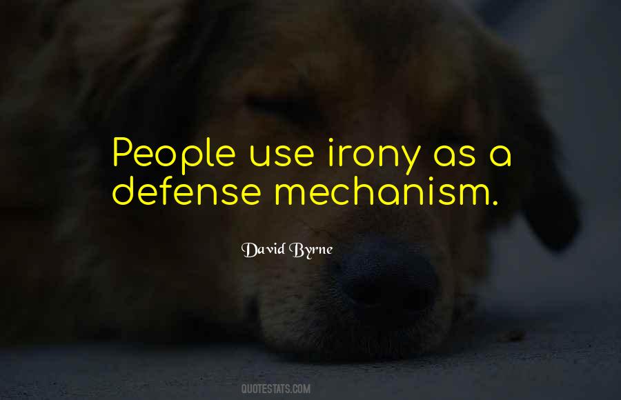 Self Defense Mechanism Quotes #814327