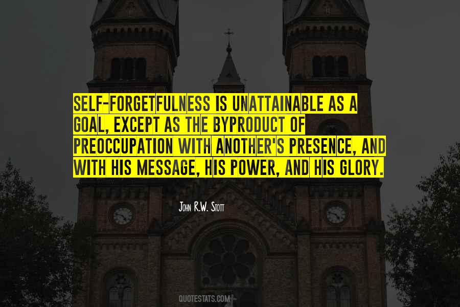 Self Forgetfulness Quotes #258438