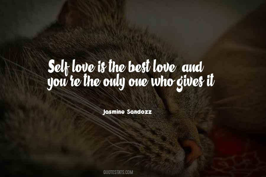 Self Love Is The Best Love Quotes #290491