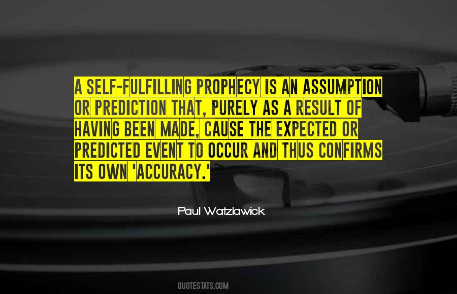 Self Prophecy Quotes #1242012