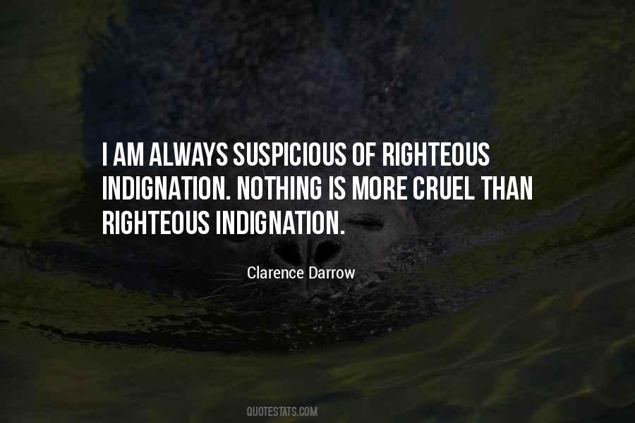 Self Righteous Indignation Quotes #1847659