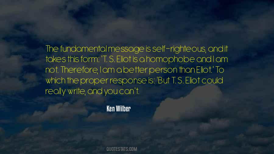 Self Righteous Quotes #245073