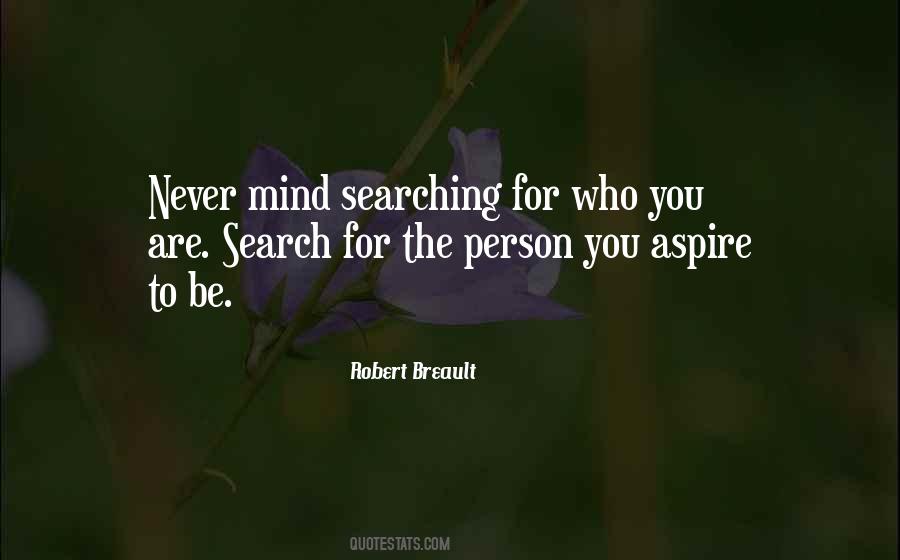 Self Searching Quotes #1819731