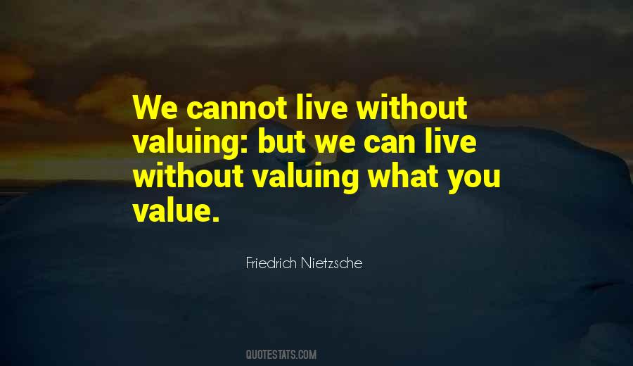 Self Valuing Quotes #751964