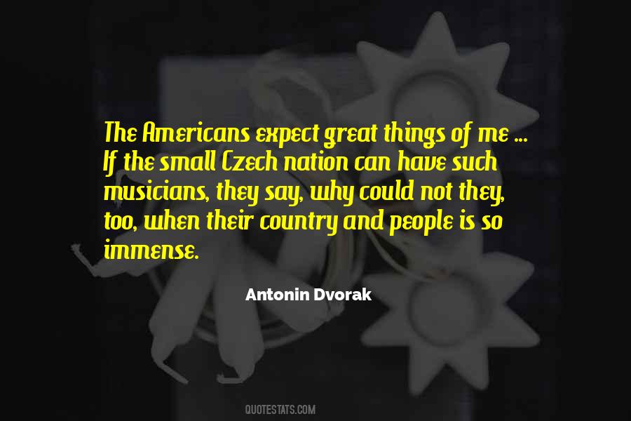 Quotes About Antonin Dvorak #1765581
